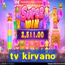 tv kirvano